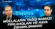 Mollaların yağış namazı fırıldağı - VİDEO
