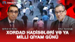 Xordad hadisələri və ya Milli Qiyam günü - VİDEO