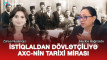 İstiqlaldan dövlətçiliyə: AXC-nin tarixi mirası - VİDEO