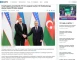 Özbəkistan mətbuatı Azərbaycan Prezidentinin dövlət səfərinin nəticələrini geniş işıqlandırıb